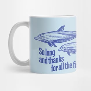 So Long and Thanks for all the Fish Mug